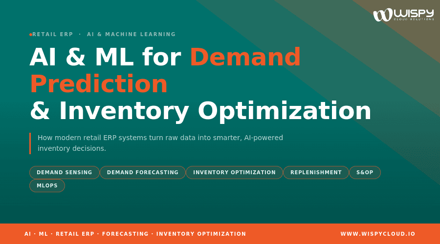 AI & Machine Learning for Demand Prediction and Inventory Optimization in Retail ERP